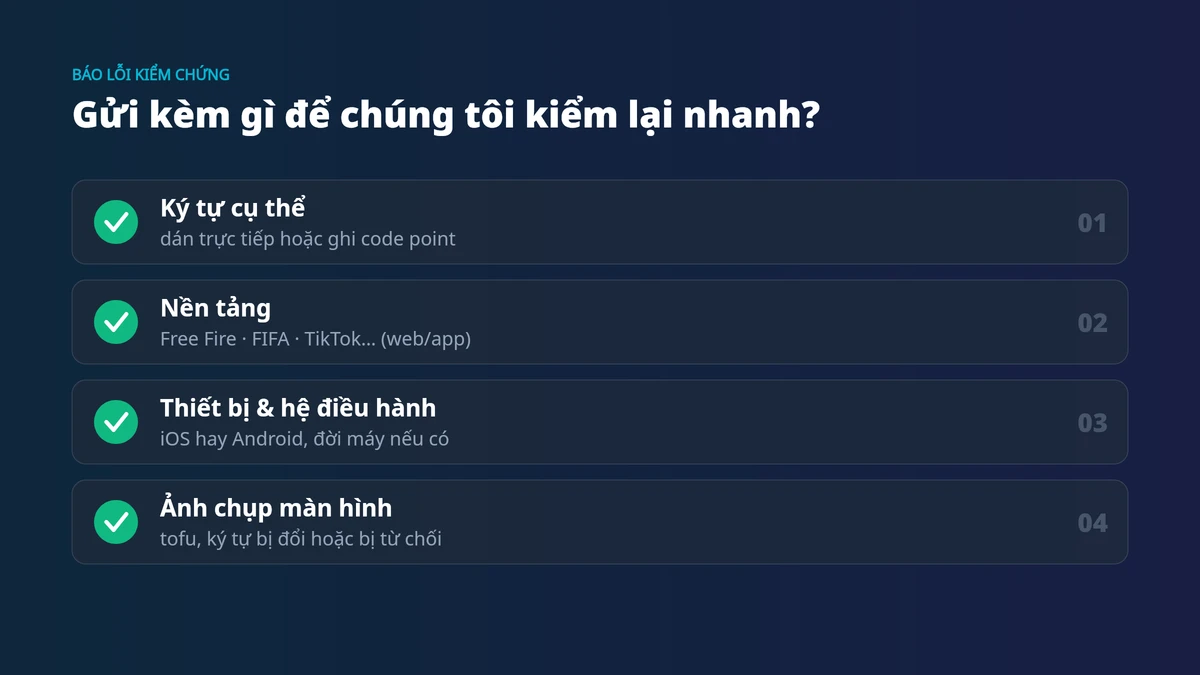 Hướng dẫn báo lỗi kí tự đặc biệt: gửi kèm ký tự, nền tảng, thiết bị và ảnh chụp màn hình