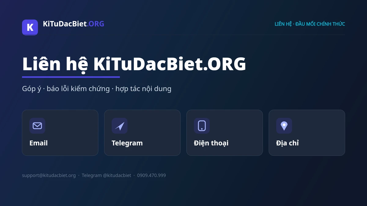 Liên hệ KiTuDacBiet.ORG — đầu mối chính thức của nhóm nghiên cứu kí tự Unicode