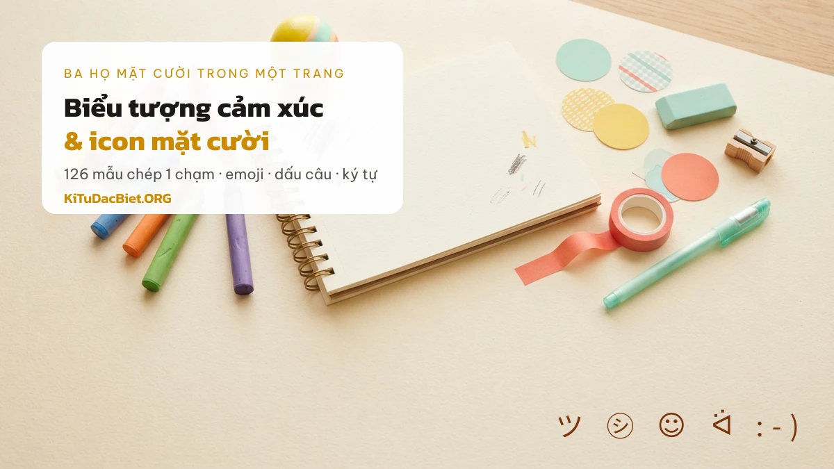 Biểu tượng cảm xúc và icon mặt cười — kho chép 1 chạm