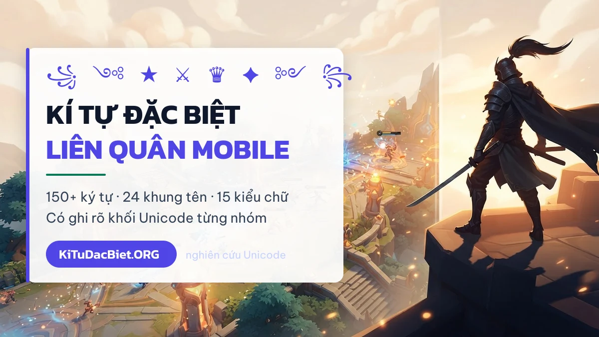 Kí tự đặc biệt Liên Quân Mobile — kho ký tự và khung tên chép 1 chạm