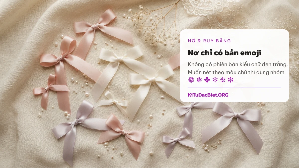 Kí tự nơ và ruy băng, nơ chỉ có bản emoji