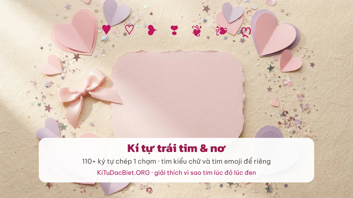 Kí tự trái tim và nơ — kho tim, nơ chép 1 chạm