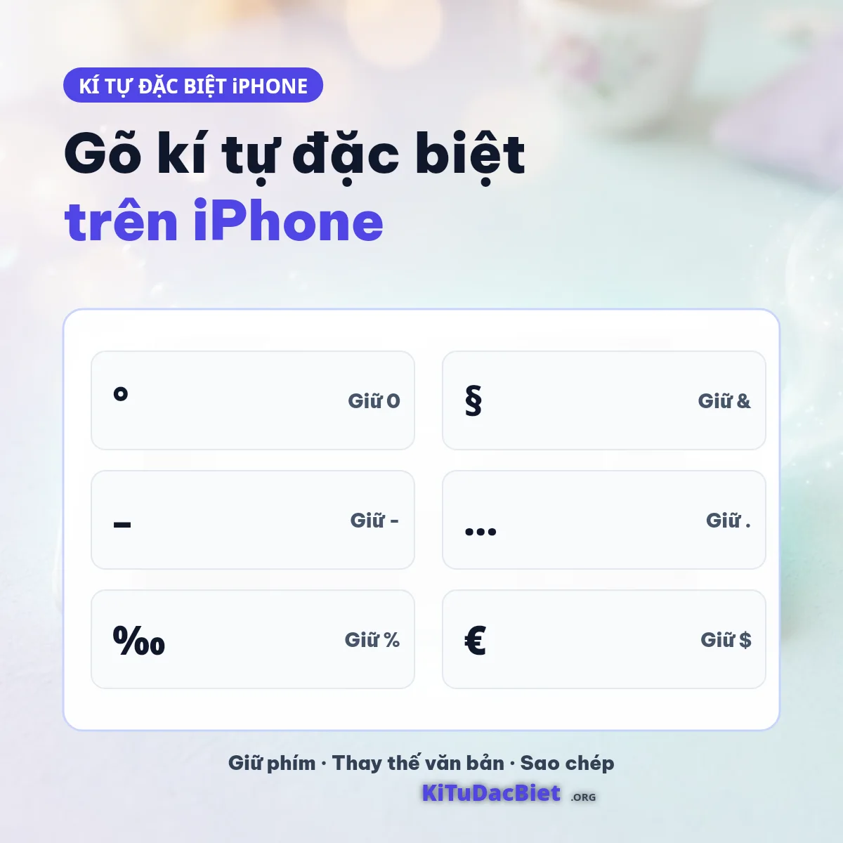 Giữ phím trên bàn phím iPhone để gõ kí tự đặc biệt ° § – … ‰ €