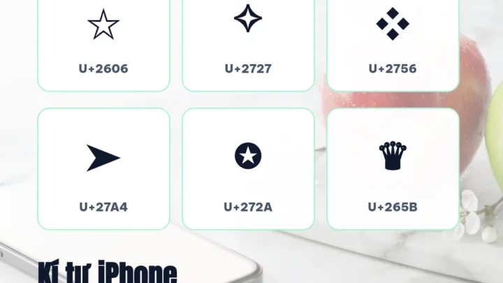 Kí tự đặc biệt iPhone nhìn thấy được: ☆ ✧ ❖ ➤ ✪ ♛ kèm mã U+