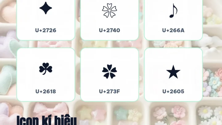 Icon kí hiệu ✦ ❀ ♪ ☘ ✿ ★ kèm tên Unicode và mã U+